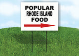 RHODE ISLAND POPULAR FOOD RIGHT ARROW 18"x24" Yard Sign Rd Sign with Stand