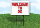 OHIO WELCOME TO 18 in x 24 in Yard Sign Road Sign with Stand
