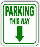 PARKING THIS WAY DIRECTIONAL GREEN 8 Arrow Variations Aluminum composite sign