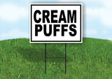 CREAM PUFFS BLACK BORDER Yard Sign Road with Stand LAWN SIGN