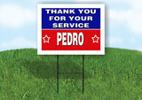 PEDRO THANK YOU SERVICE 18 in x 24 in Yard Sign Road Sign with Stand