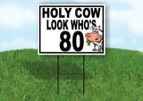 HOLY COW LOOK WHO'S 80 Yard Sign with Stand LAWN SIGN
