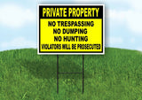 PRIVATE PROPERTY NO TRESPASSING DUMPING HUNTING Yard Sign w Stand LAWN SIGN
