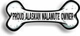 Proud Alaskan Malamute Owner Bone Car Magnet Bumper Sticker 3"x7"