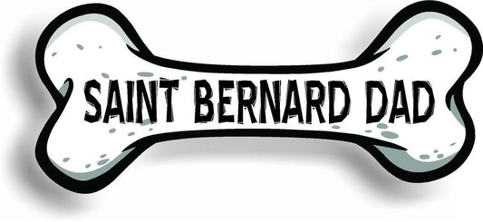 Dog Dad Saint Bernard Bone Car Magnet Bumper Sticker 3"x7"
