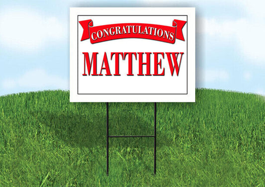 MATTHEW CONGRATULATIONS RED BANNER 18in x 24in Yard sign with Stand