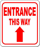 ENTRANCE THIS WAY DIRECTIONAL RED 8 Arrow Variations Aluminum composite sign