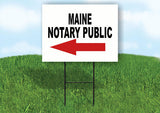 MAINE _NOTARY PUBLIC Yard Sign w Stand LAWN SIGN Single