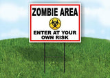 ZOMBIE AREA ENTER AT YOUR OWN RISK RED Yard Sign Road with Stand LAWN SIGN