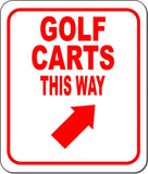 GOLF CARTS THIS WAY RED 8 Arrow Variations Metal Aluminum composite sign