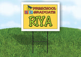 RIYA PRESCHOOL GRADUATE 18 in x 24 in Yard Sign Road Sign with Stand