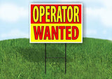 Operator WANTED Yard Sign Road with Stand LAWN SIGN
