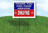 DWAYNE THANK YOU SERVICE 18 in x 24 in Yard Sign Road Sign with Stand