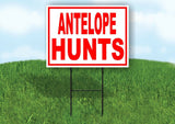 ANTELOPE  HUNTS RED WHITE Yard Sign Road with Stand LAWN SIGN