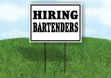 HIRING BARTENDERS BLACK BORDER Yard Sign with Stand LAWN SIGN