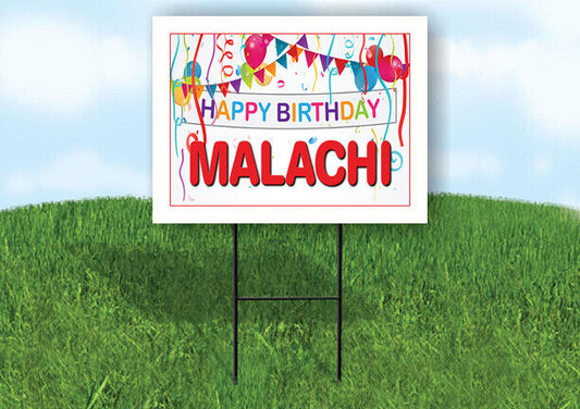 MALACHI HAPPY BIRTHDAY BALLOONS 18 in x 24 in Yard Sign Road Sign with Stand
