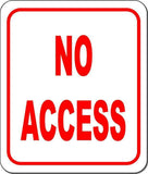 NO ACCESS metal outdoor sign long-lasting