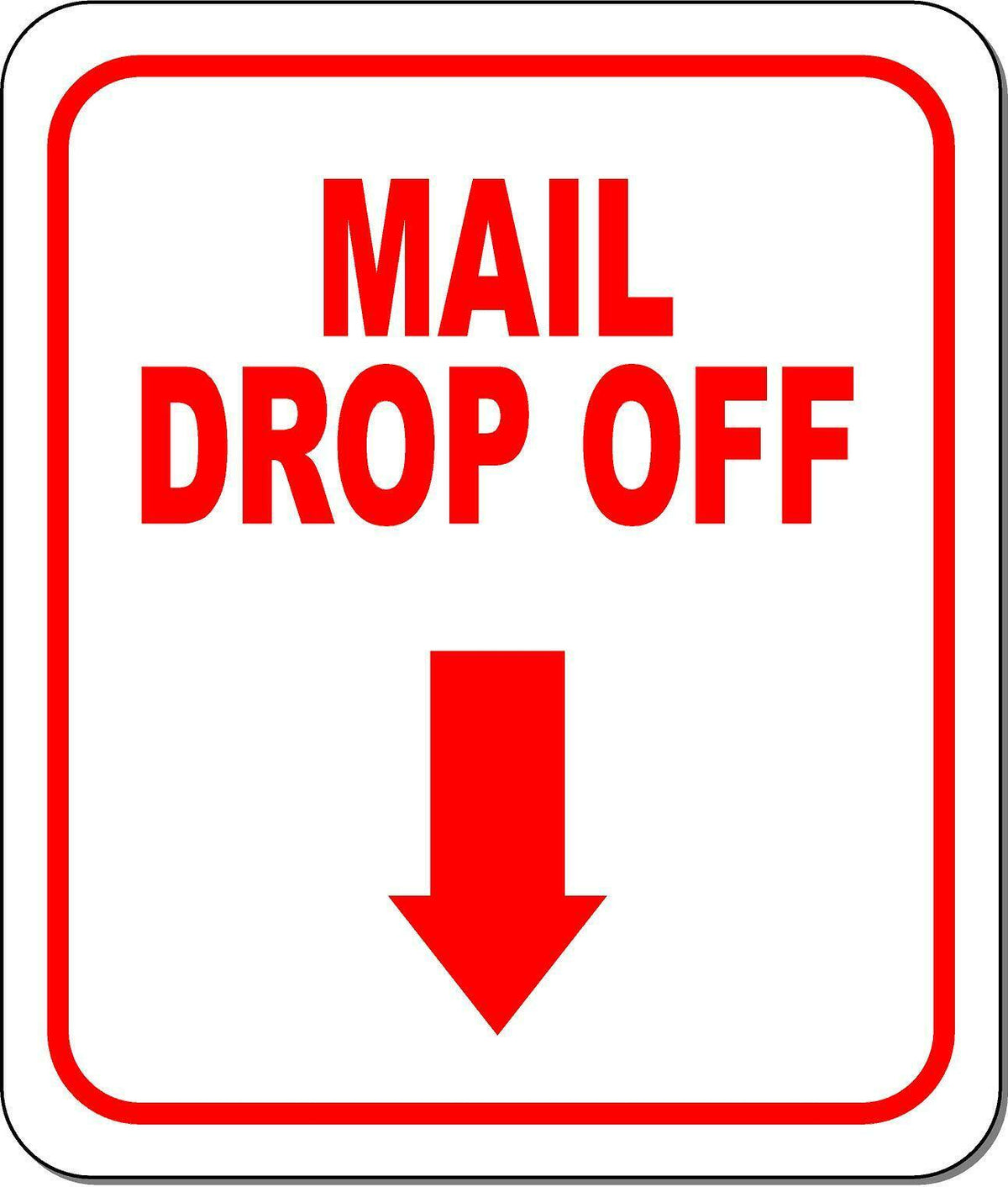 MAIL DROP OFF RED 8 Arrow Variations Metal Aluminum composite sign