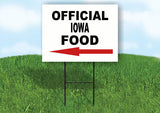 IOWA OFFICIAL FOOD LEFT ARROW Yard Sign w Stand LAWN SIGN Single