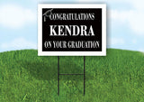 KENDRA CONGRATULATIONS GRADUATION 18 in x 24 in Yard Sign Road Sign with Stand