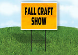 FALL CRAFT SHOW Yard Sign with Stand LAWN SIGN