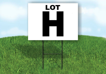 LOT H BLACK WHITE Yard Sign with Stand LAWN SIGN