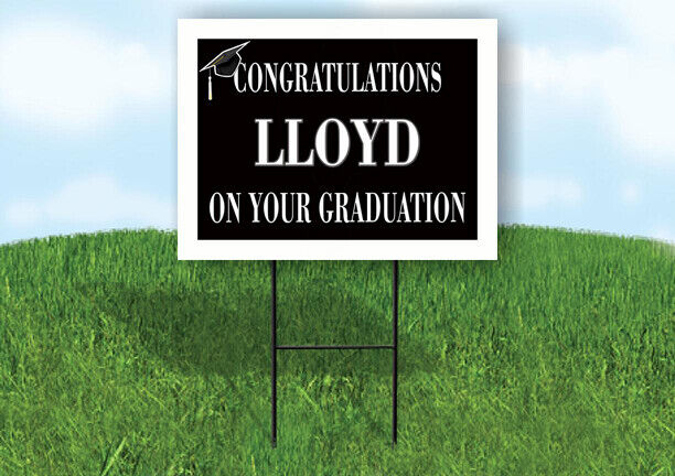 LLOYD CONGRATULATIONS GRADUATION 18 in x 24 in Yard Sign Road Sign with Stand