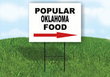 OKLAHOMA POPULAR FOOD RIGHT ARROW 18"x24" Yard Sign Rd Sign with Stand