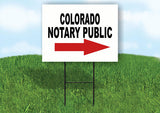 COLORADO _NOTARY PUBLIC RIGHT ARROW RED Yard Sign w Stand LAWN SIGN Single