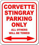 CORVETTE STINGRAY Parking Only All Others Towed Metal Aluminum Composite Sign