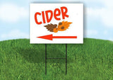 CIDER LEFT ARROW Yard Sign Road with Stand LAWN SIGN Single sided