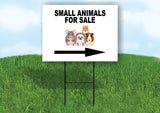 SMALL ANIMALS FOR SALE RIGHT Yard Sign Road with Stand LAWN SIGN Single sided