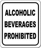 Alcoholic Beverages Prohibited metal outdoor sign long-lasting
