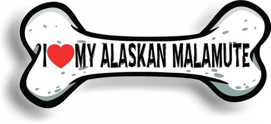 I Love My Alaskan Malamute Bone Car Magnet Bumper Sticker dog lover 3"x7"