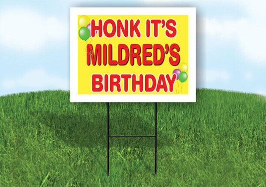 MILDRED'S HONK ITS BIRTHDAY 18 in x 24 in Yard Sign Road Sign with Stand