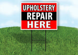 UPHOLSTERY REPAIR HERE BLACK STRIPE Plastic Yard Sign ROAD SIGN with Stand