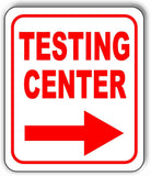 TESTING CENTER RIGHT ARROW RED Metal Aluminum composite sign