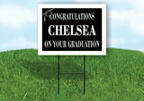 CHELSEA CONGRATULATIONS GRADUATION 18 in x 24 in Yard Sign Road Sign with Stand