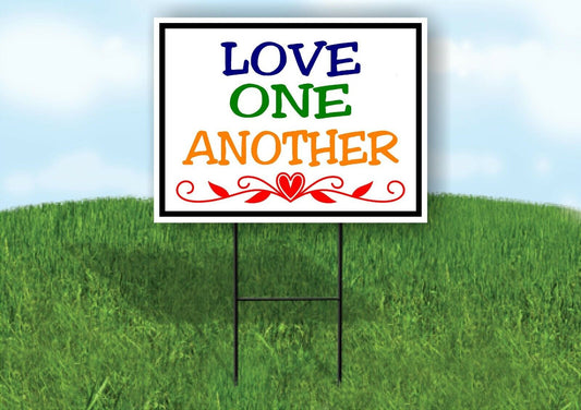 LOVE ONE ANOTHER HEART Yard Sign with Stand LAWN SIGN