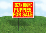 Ibizan Hound PUPPIES FOR SALE YELLOW RED Yard Sign Road with Stand LAWN SIGN