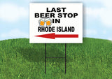 RHODE ISLAND LAST BEER STOP LEFT ARROW Yard Sign w Stand LAWN SIGN Single