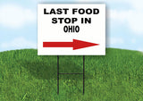 OHIO LAST FOOD STOP RIGHT ARROW Yard Sign w Stand LAWN SIGN Single
