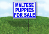 Maltese PUPPIES FOR SALE BLUE Yard Sign Road with Stand LAWN SIGN
