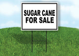 SUGAR CANE FOR SALE  BLACK BORDER Yard Sign Road with Stand LAWN SIGN