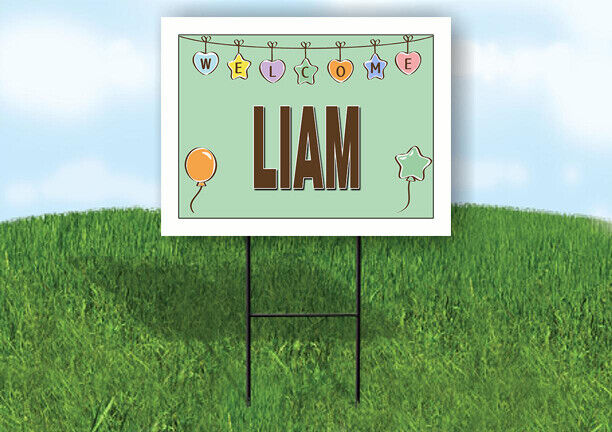 LIAM WELCOME BABY GREEN  18 in x 24 in Yard Sign Road Sign with Stand