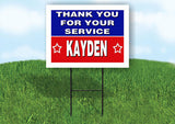 KAYDEN THANK YOU SERVICE 18 in x 24 in Yard Sign Road Sign with Stand
