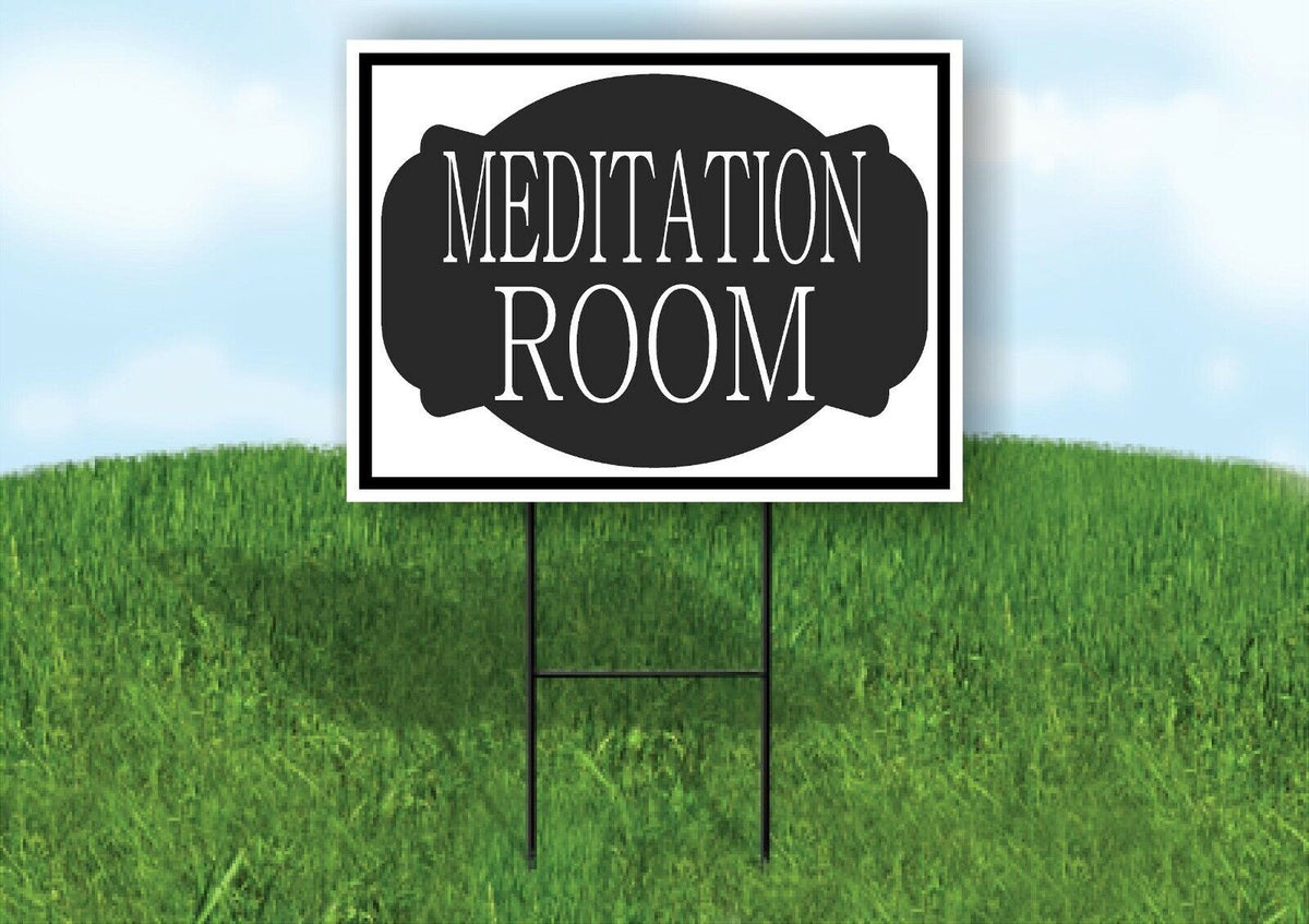 MEDITATION ROOM BLACK TAG Yard Sign with Stand LAWN SIGN