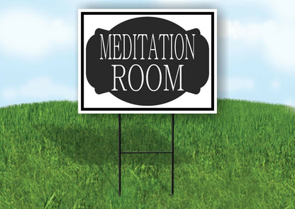 MEDITATION ROOM BLACK TAG Yard Sign with Stand LAWN SIGN