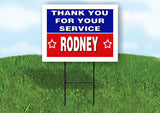 RODNEY THANK YOU SERVICE 18 in x 24 in Yard Sign Road Sign with Stand