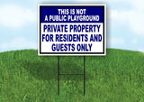 NOT PUBLIC PLAYGROUND RESIDENTS BLUE WHTIE Yard Sign Road with Stand LAWN SIGN